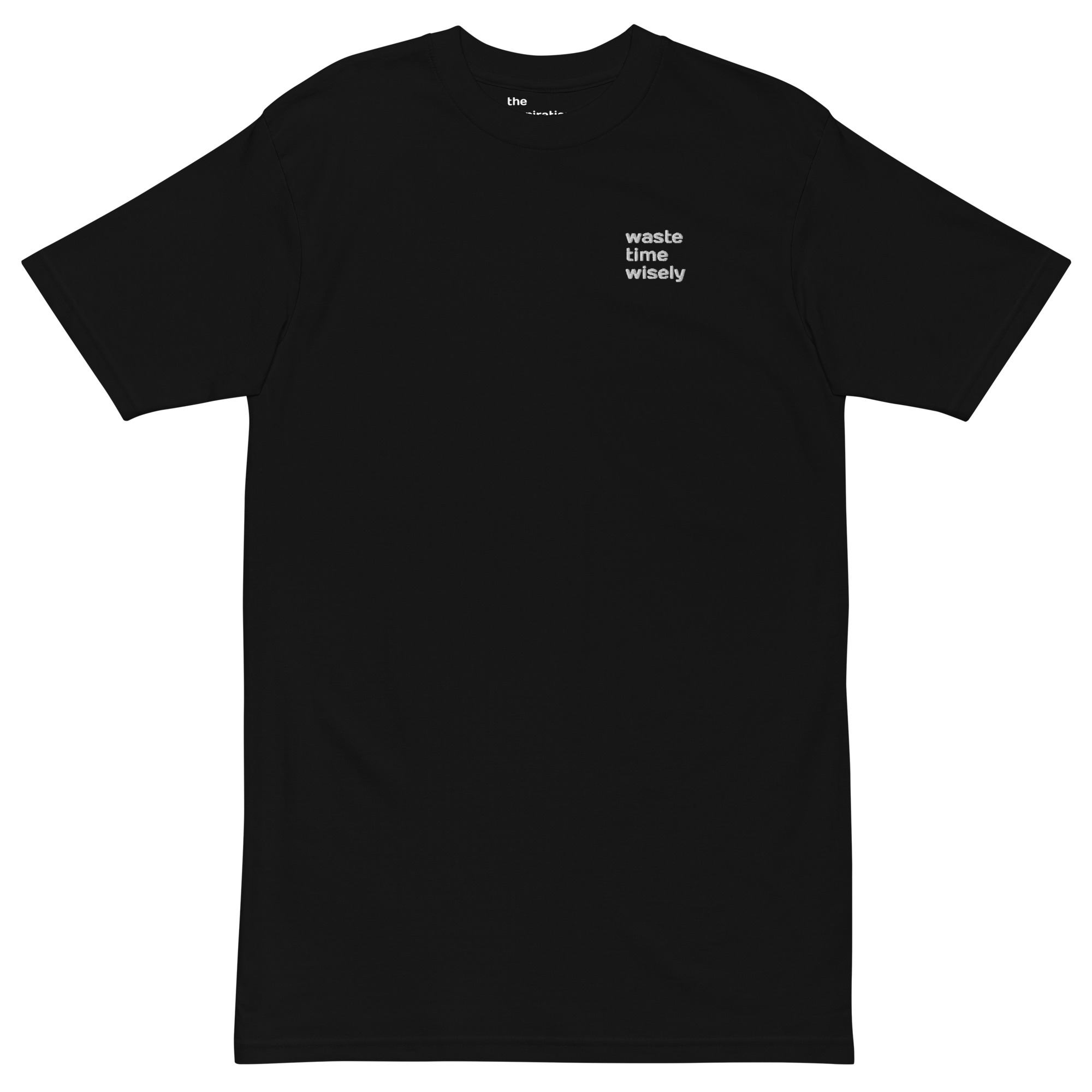 waste time wisely - t-shirt
