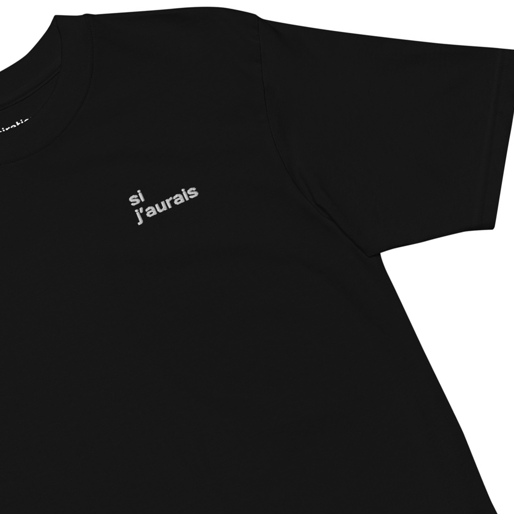 si j'aurais | t-shirt